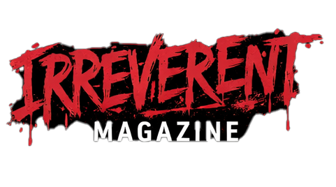 IRREVERENT Magazine